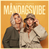 Måndagsvibe med Hanna och Lojsan
